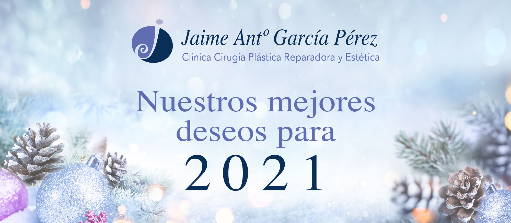 Doctor Jaime García: Os deseo toda la felicidad y salud para poder disfrutar estos días con vuestra familia y seres queridos. 