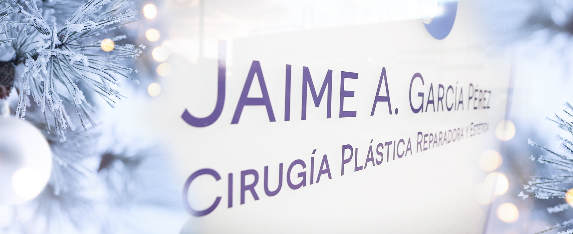 Doctor Jaime García: Os deseo toda la felicidad y salud para poder disfrutar estos días con vuestra familia y seres queridos. 